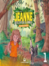 Jeanne, détective de la jungle